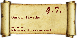 Gancz Tivadar névjegykártya